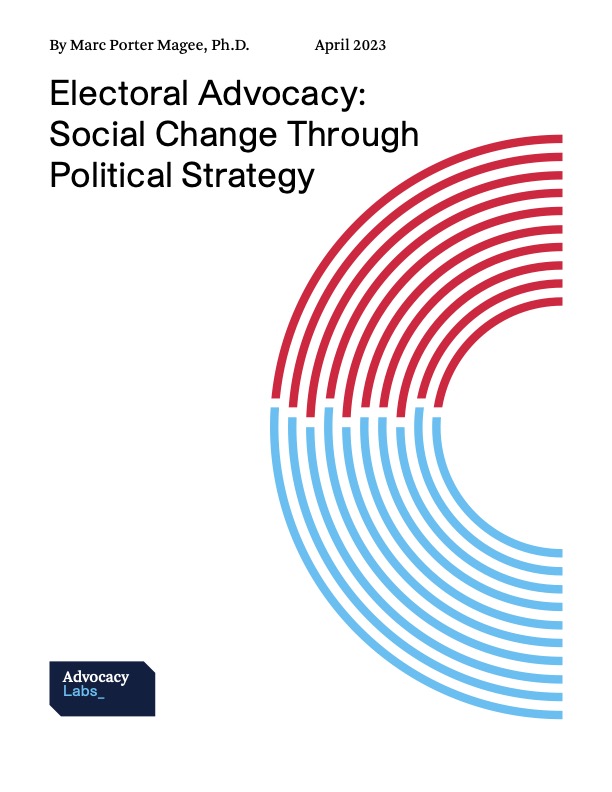 Image of report cover for Electoral Advocacy: Social Change Through Political Strategy